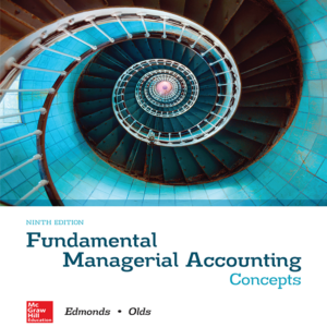 Fundamental Managerial Accounting Concepts Thomas Edmonds 9e - Test Bank