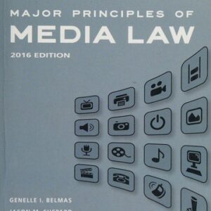 Major Principles of Media Law 2015  1st Edition By Genelle Belmas - Test Bank