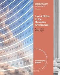 Law and Ethics in the Business Environment International Edition 7th Edition by Terry Halbert - Test Bank