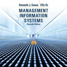 Management Information Systems 7th Edition by Kenneth J. Sousa - Test Bank