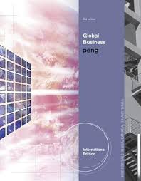 Global Business International Edition 3rd Edition by Mike Peng - Test Bank