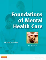 Foundations of Mental Health Care 5th Ed By Michelle Morrison - Valfre - Test Bank
