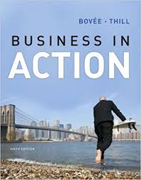 Business In Action 6Th Ed  By Courtland L. Bovee - Test Bank
