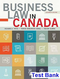 Business Law In canada 11th Edition By Yates -Test Bank