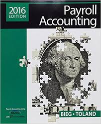 Payroll Accounting 2016 26th Edition by Bieg - Test Bank