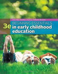Beginning Essentials in Early Childhood Education 3rd Edition by Ann Miles Gordon - Test Bank