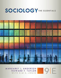 Sociology The Essentials 9th Edition by Margaret L. Andersen - Test Bank