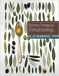 Nutrition Therapy and Pathophysiology 3rd Edition by Marcia Nahikian  - Test Bank