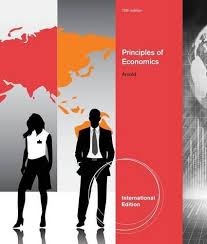 Principles of Economics International Edition 10th Edition by Roger A. Arnold - Test Bank