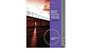 Research Methods for Criminal Justice and Criminology, International Edition 6th Edition by Michael G - Test Bank