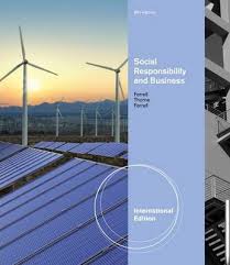 Social Responsibility and Business International Edition 4th Edition by O. C. Ferrell - Test Bank