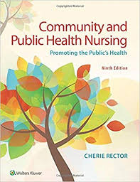 Community & Public Health Nursing Promoting the Public's Health 9th Edition by Cherie Rector - Test Bank
