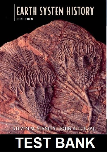 Earth System History 4th Edition By Stanley - Test Bank