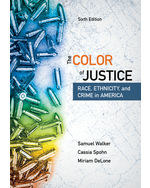 The Color of Justice Race, Ethnicity, and Crime in America , 6th Edition By Samuel Walker - Test Bank