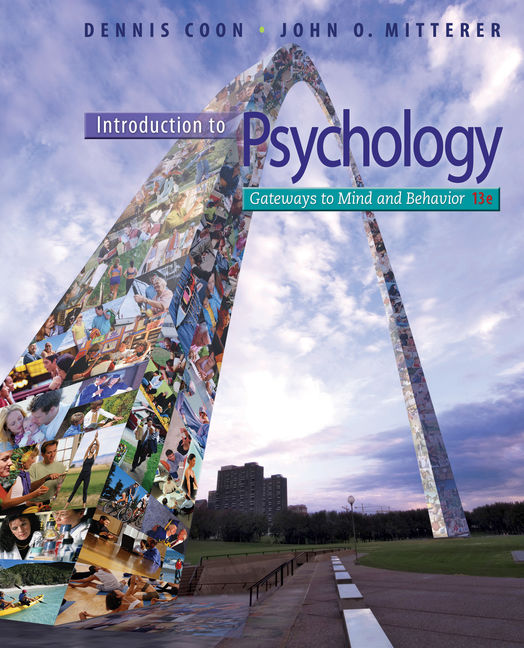 Introduction to Psychology Gateways to Mind and Behavior 13th Edition By Dennis Coon - Test Bank