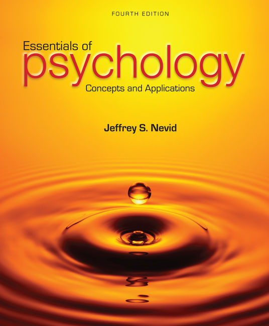 Essentials of Psychology Concepts and Applications 4th Edition by Jeffrey S. Nevid - Test Bank