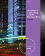 Fundamentals of Networking and Data Communications International Edition 7e Curt White - Test Bank