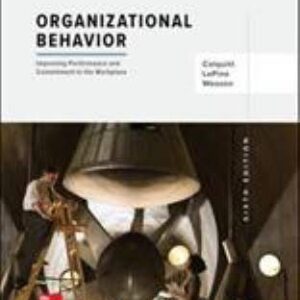 Organizational Behavior Improving Performance and Commitment in the Workplace 6Th Edition By Colquitt - Test Bank
