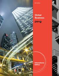 Global Business International Edition 2nd Edition by Mike Peng - Test Bank