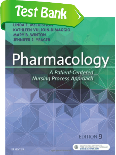 Pharmacology A Patient Centered Nursing Process Approach 9th Edition By Linda E - Test Bank
