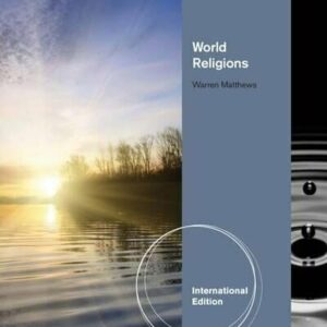World Religions International Edition 7th Edition by Warren Matthews - Test Bank