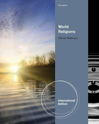 World Religions International Edition 7th Edition by Warren Matthews - Test Bank