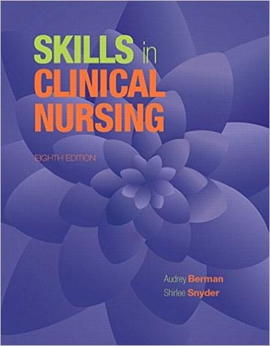 Skills in Clinical Nursing 8th Edition by Audrey J. Berman