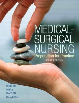 Medical Surgical Nursing Preparation For Practice 2nd Ed By Osborn