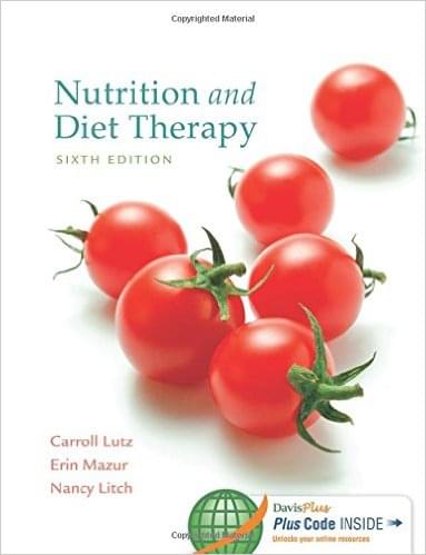 Nutrition And Diet Therapy 6th Edition by Carroll A. Lutz