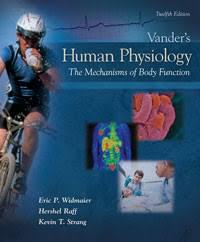 Vanders Human Physiology The Mechanisms of Body Function 12th Edition by Widmaier