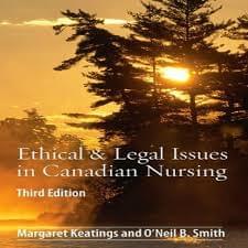 Ethical Legal Issues Canadian Nursing 3rd Edition by neial B.Smith