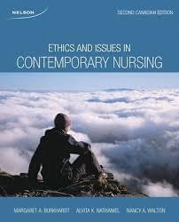 Ethics Issues Contemporary Nursing 2nd Canadian Edition By Burkhardt