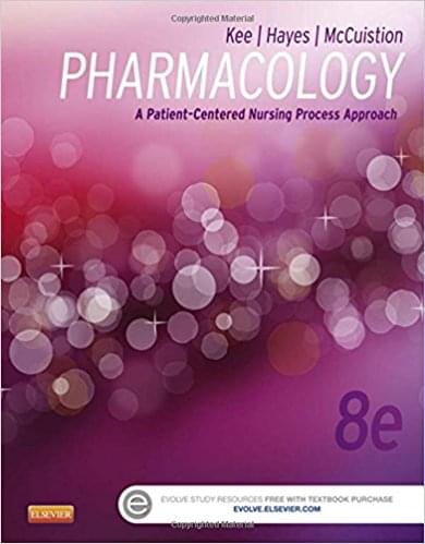 Pharmacology A Patient Centered Nursing Process Approach 8th Edition by Kee Hayes