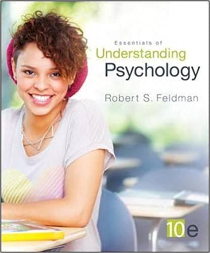 Essentials of Understanding Psychology 10th Edition by Robert Feldman- Test Bank