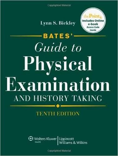 Bates' Guide To Physical Examination And History Taking,10th Edition by Lynn S. Bickley - Test Bank