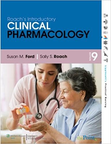 Ford  Roach's Introductory Clinical Pharmacology 9th Edition by Susan M. Ford  -Test Bank