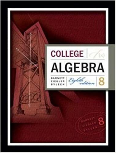 College Algebra 8th Edition by Ziegler, Byleen Barnett -Test Bank