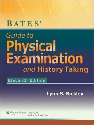 Bates' Guide to Physical Examination and History Taking 11th Edition by Lynn Bickley - Test Bank