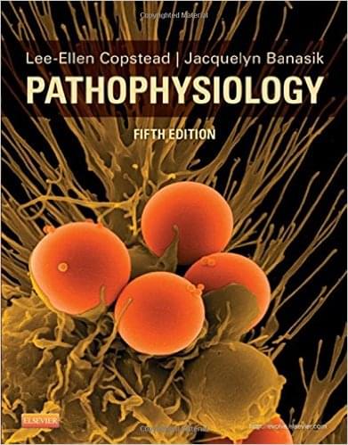 Pathophysiology 5th Edition by Lee-Ellen C. Copstead - Test Bank