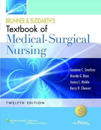 Brunner And Suddarth's Medical Surgical Nursing 12e by Suzanne C. Smeltzer - Test Bank