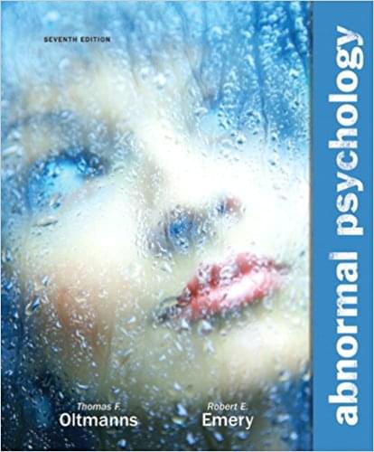 Abnormal Psychology 7th Edition by Oltmanns and Emery - Test Bank