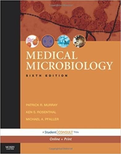 Medical Microbiology 6th edition by Murray Patrick R. Rosenthal - Test bank