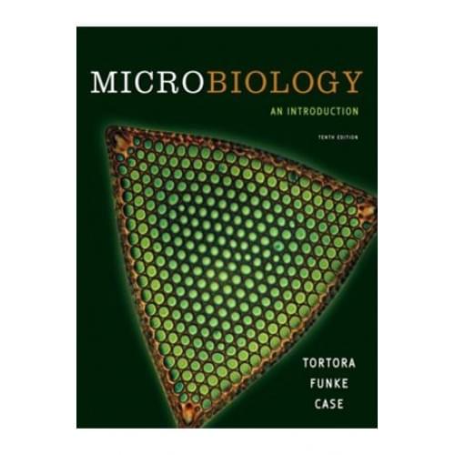 Microbiology An Introduction 10Th Edition by Tortora-Funke - Test Bank